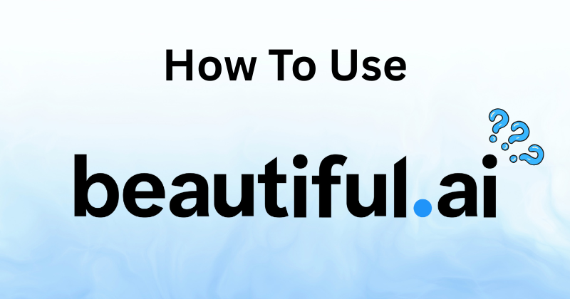 How to Use Beautiful AI