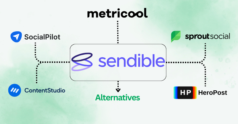 9 Best Sendible Alternatives: Top Social Media Tool in 2025? 4 sendible alternatives
