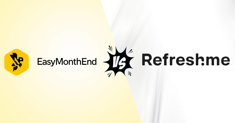 Easy Month End vs Refreshme