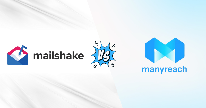 Mailshake vs ManyReach: Which Cold Outreach Tool Wins in 2025? 3 Fahim AI 6 2 6