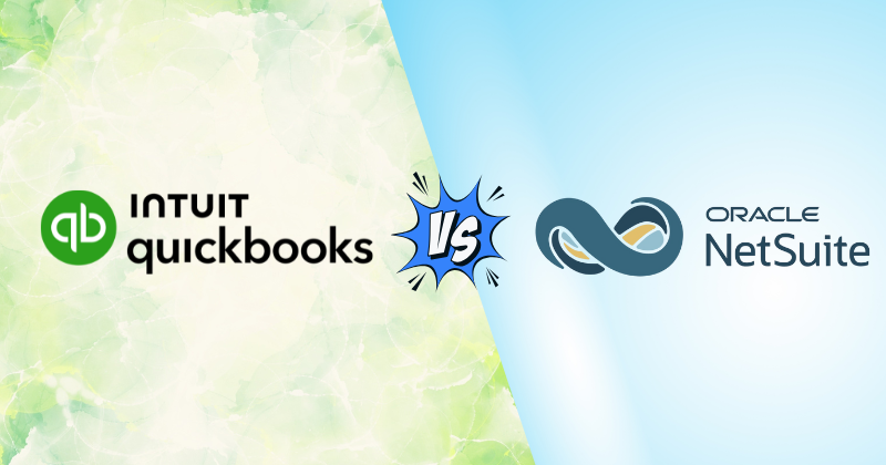 QuickBooks vs NetSuite: Which is Best for Your Business in 2025? 3 Fahim AI 6 47