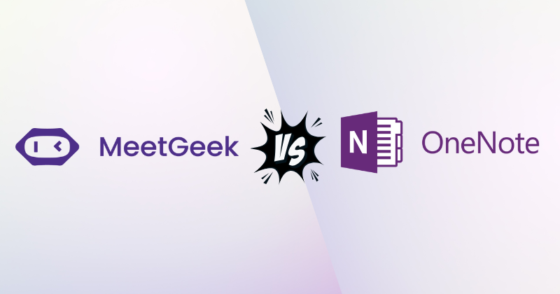 MeetGeek vs Microsoft OneNote: Best AI Note-Taking App in 2025? 3 MeetGeek vs Microsoft OneNote