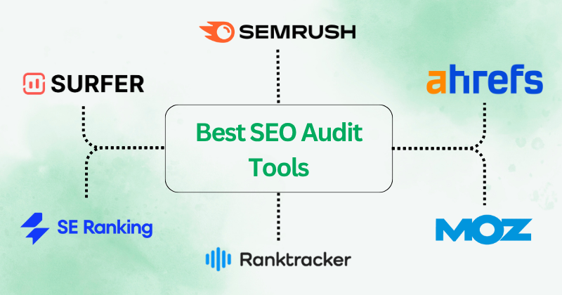9 Best SEO Audit Tools: Boost Website Ranking in 2025! 4 Best SEO Audit Tools