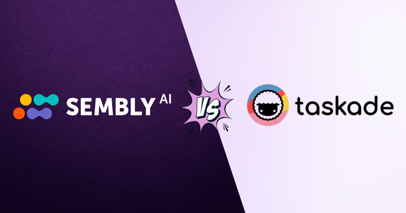Sembly vs Taskade: Which AI Tool is Best for You in 2025? 3 Fahim AI 6 1 7