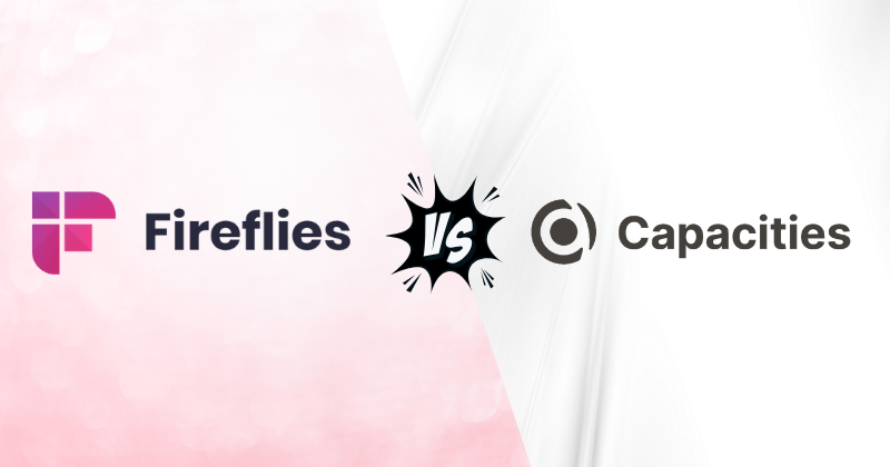 Fireflies AI vs Capacities: Which AI Tool is Best in 2025? 3 Fahim AI 6 2 11