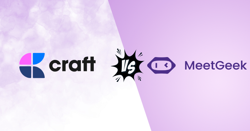 Craft vs MeetGeek: Which AI Meeting Assistant is Best in 2025? 3 Fahim AI 6 3 16