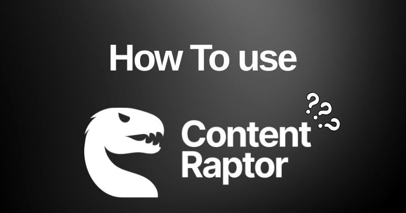 How to Use Content Raptor