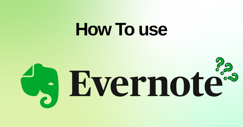 How to Use Evernote: A Beginner's Guide for Productivity in 2025 1 How to Use Evernote