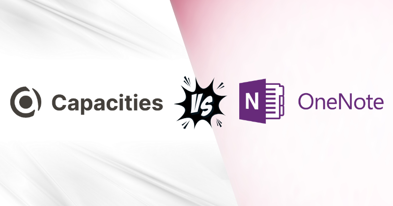 Capacities vs Microsoft OneNote: AI Note-Taking App in 2025? 3 Capacidades vs Microsoft OneNote