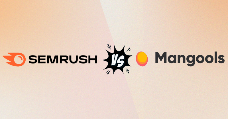 Semrush vs Mangools: Which SEO Tool is Best for You in 2025? 3 Semrush vs Mangools