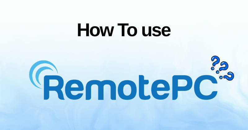 How to Use RemotePC