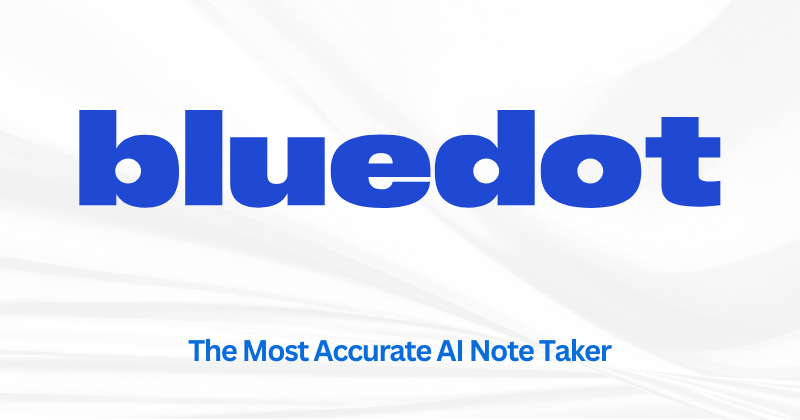 Bluedot Review: Effortless AI Notes in 2025 1 Bluedot