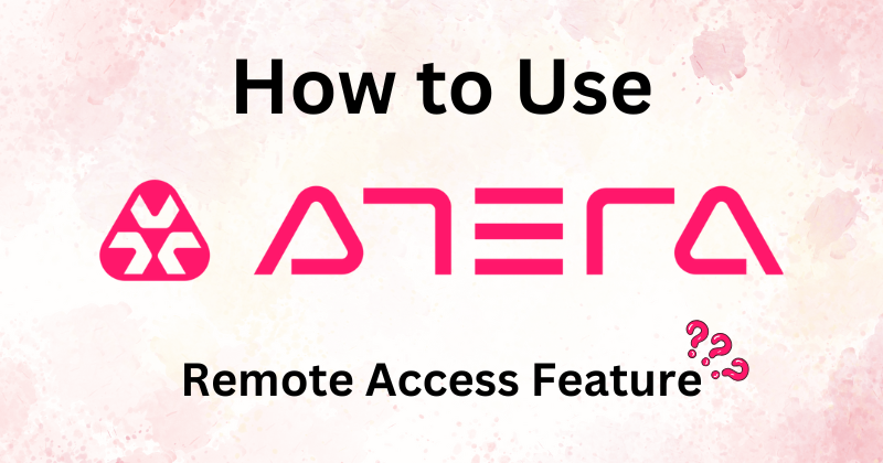 Atera Remote Access Feature