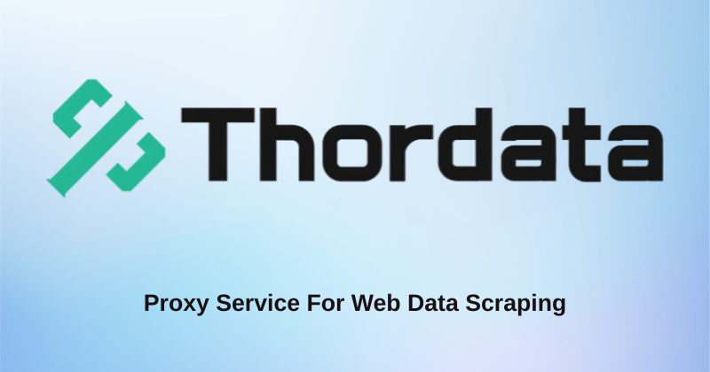 ThorData Review: The Ultimate Guide in 2025 1 Thordata Featured Image