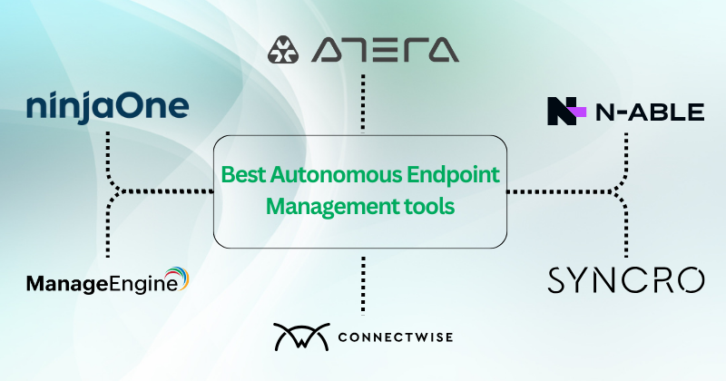9 Best Autonomous Endpoint Management Tools in 2025 4 autonomous endpoint management tools
