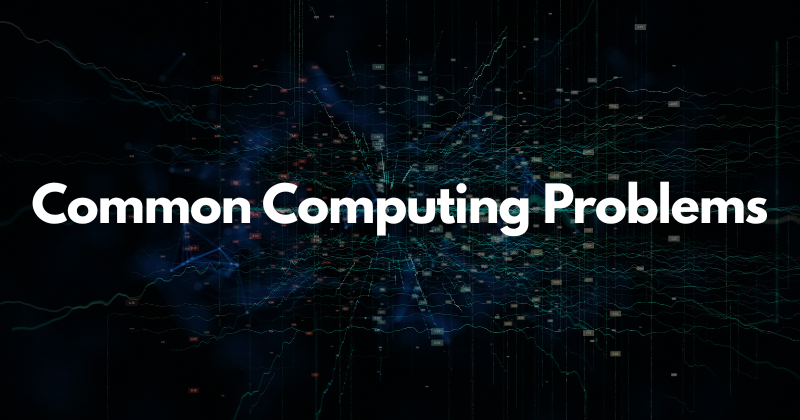 11 Most Common Computing Problems Businesses Face in 2025 1 Problemas informáticos comunes